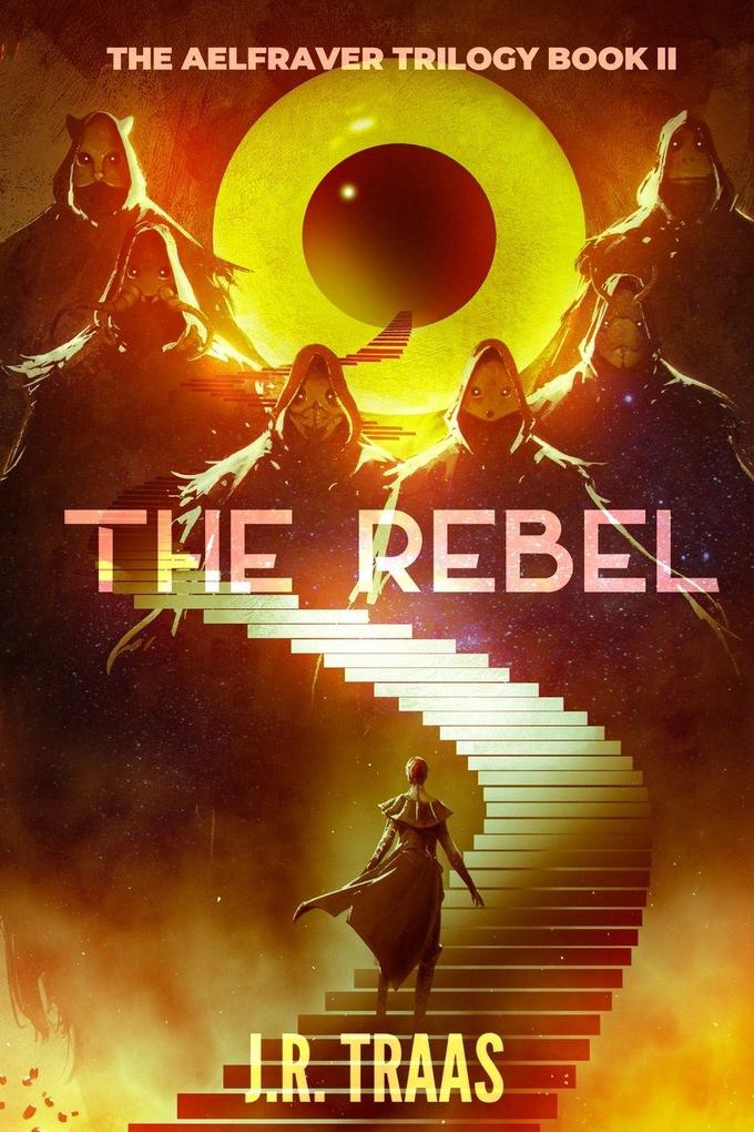 The Rebel (The Aelfraver Trilogy Book 2)
