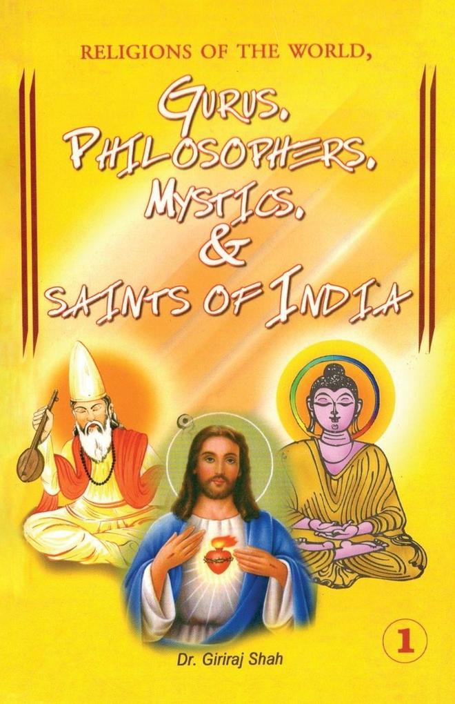 Religions Of The World Gurus Philosophers Mystics & Saints Of India