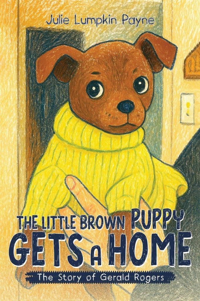 The Little Brown Puppy Gets A Home