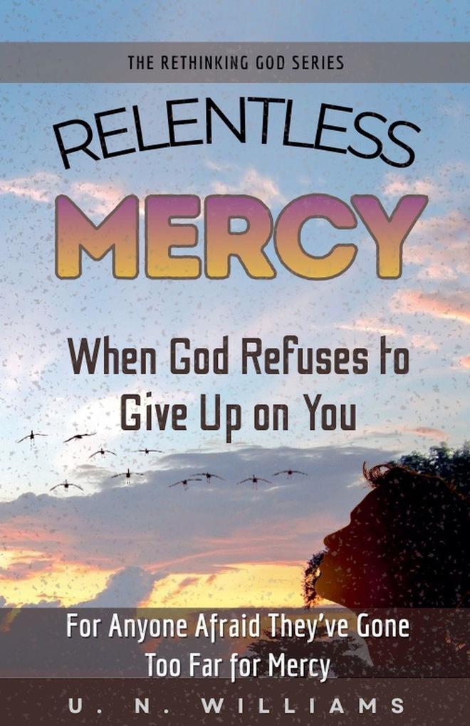 Relentless Mercy