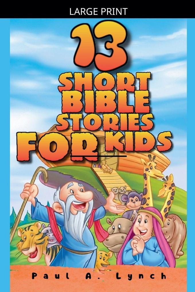 13 Short Bible Stories For Kids