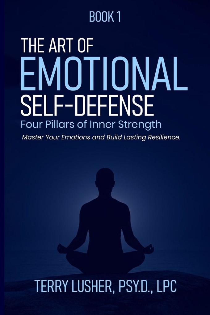 The Art of Emotional Self-Defense