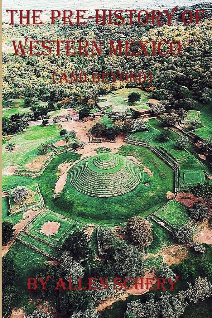 The Pre-History of Western Mexico