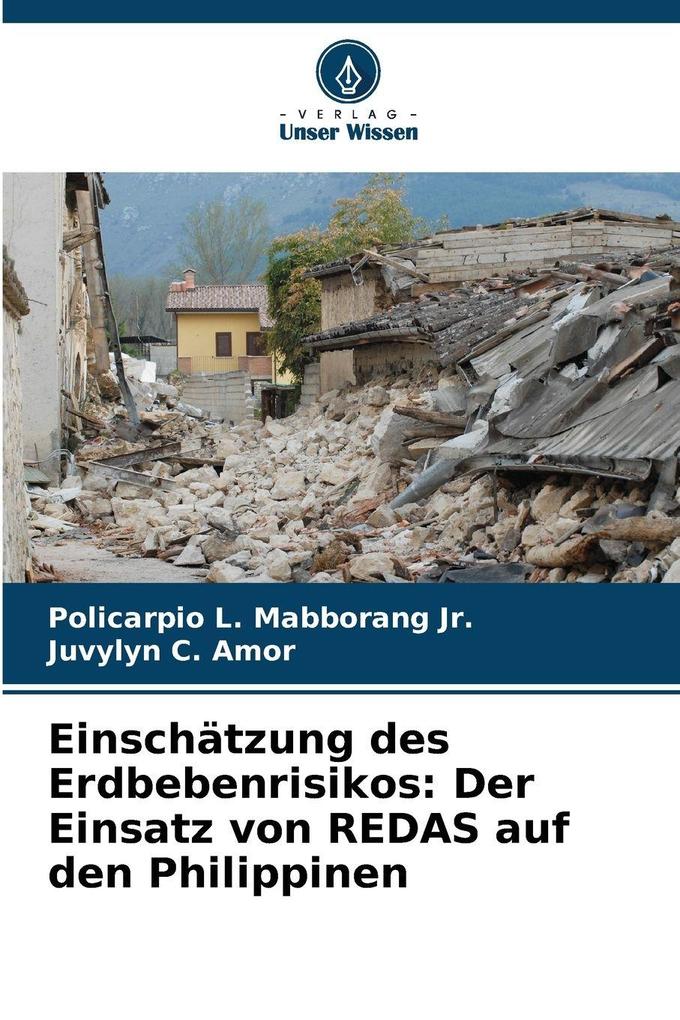 Einschätzung des Erdbebenrisikos: Der Einsatz von REDAS auf den Philippinen