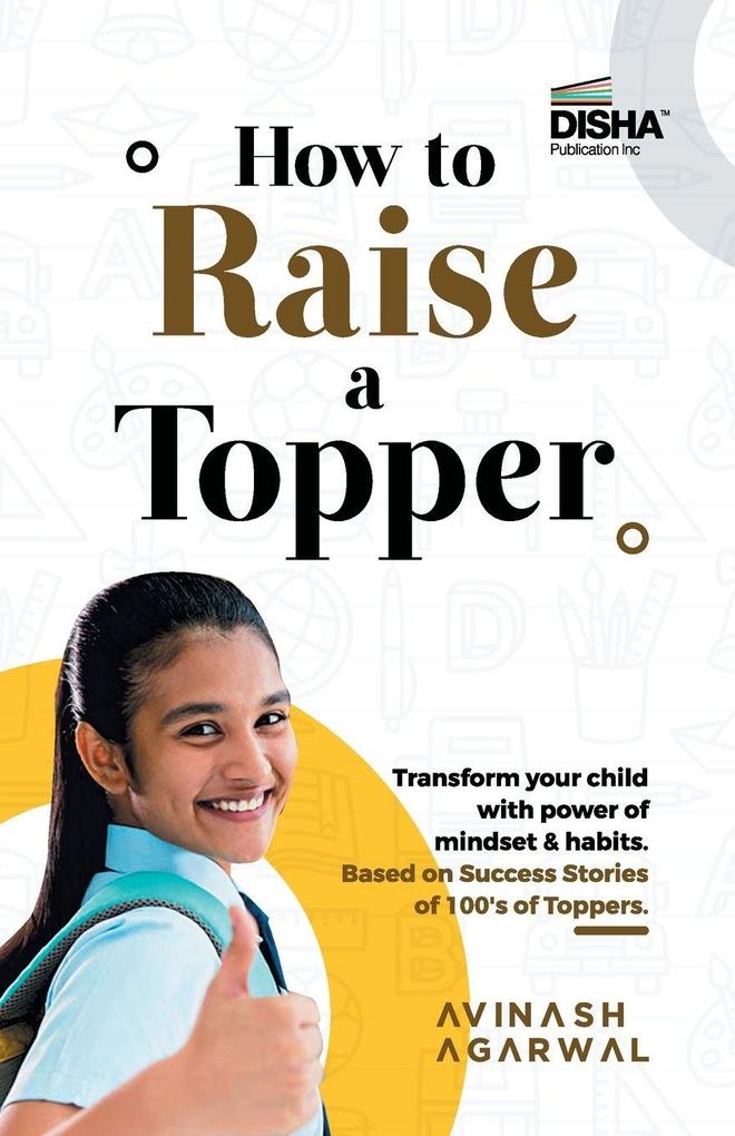 How to Raise a Topper