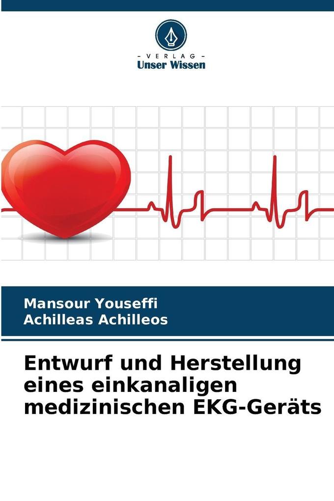 Entwurf und Herstellung eines einkanaligen medizinischen EKG-Geräts