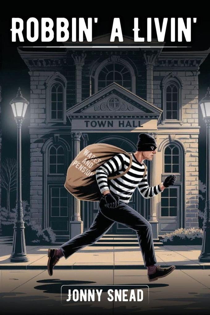 Robbing a Livin'