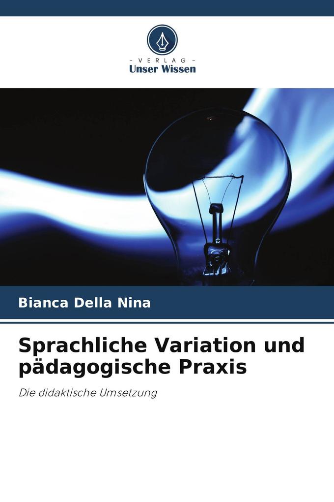 Sprachliche Variation und pädagogische Praxis