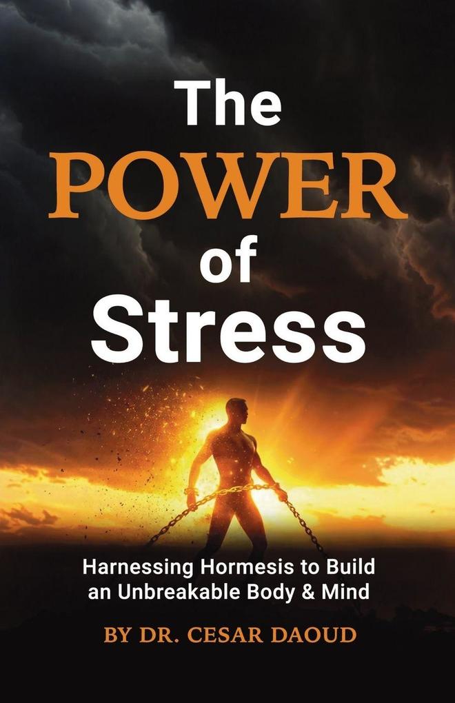The Power of Stress
