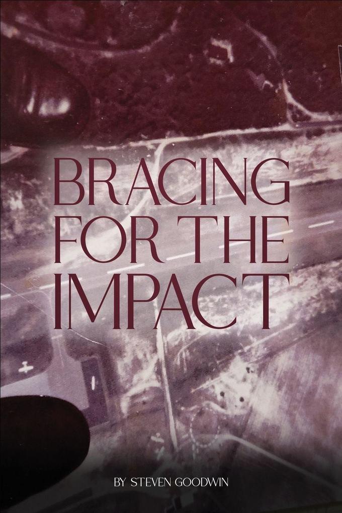 Bracing for the Impact!