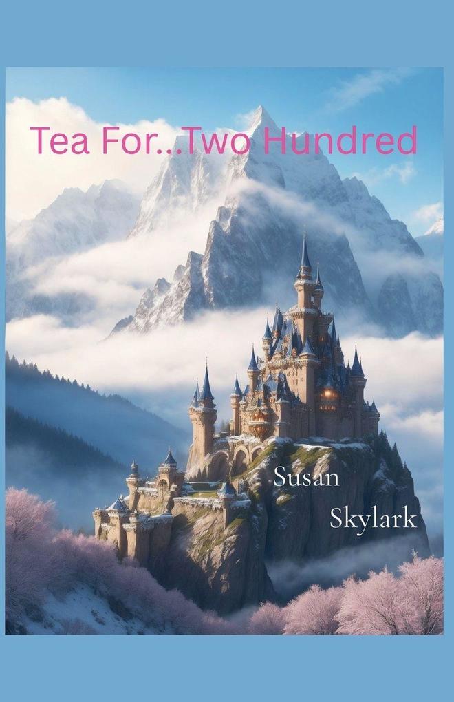Tea for Two...Hundred