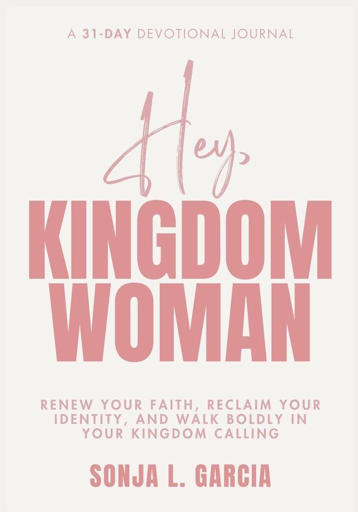 Hey Kingdom Woman