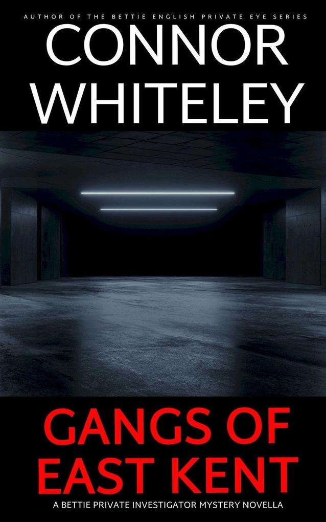 Gangs of East Kent