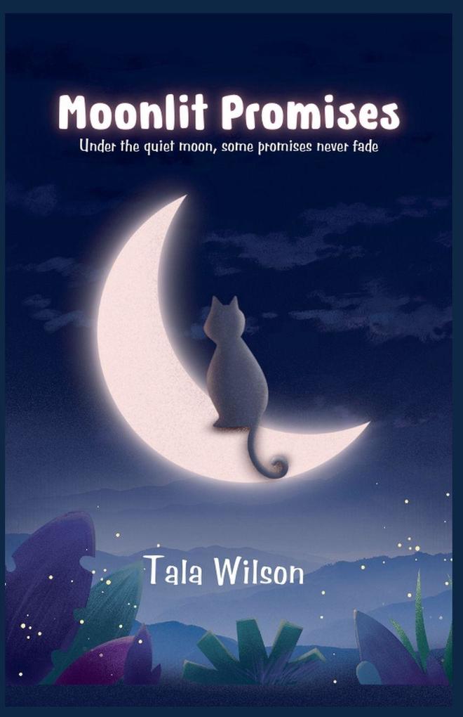 Moonlit Promises - Under the Quiet Moon Some Promises Never Fade