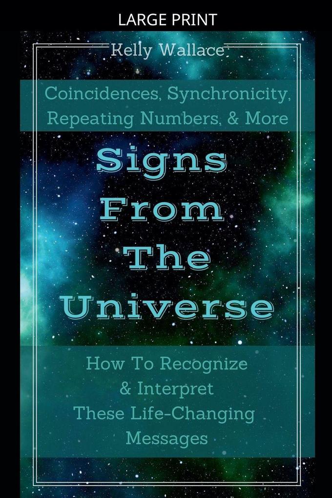 Signs From The Universe - Coincidences Synchronicity Repeating Numbers & More