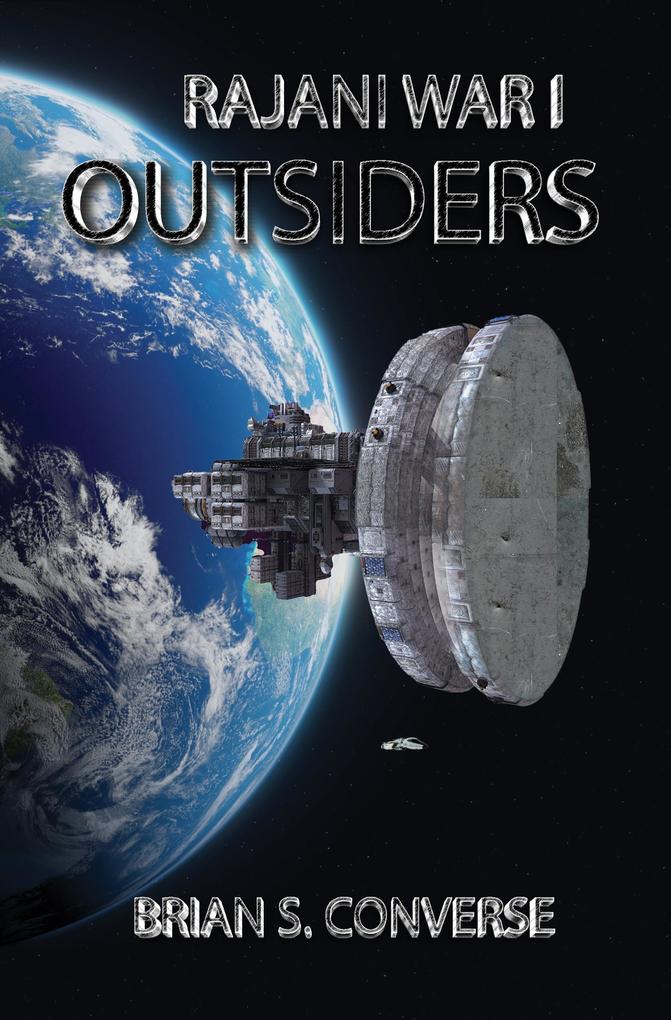 Rajani War I: Outsiders (Rajani Chronicles #4)