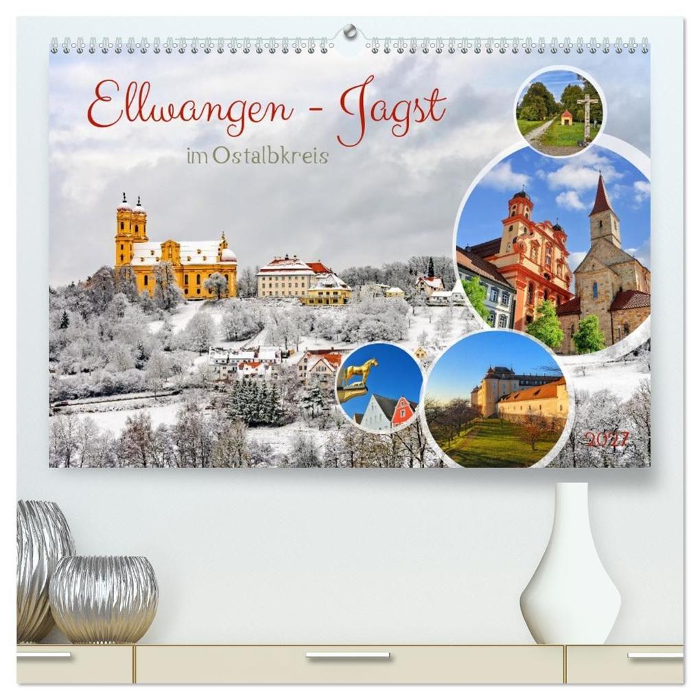 Ellwangen - Jagst im Ostalbkreis (hochwertiger Premium Wandkalender 2027 DIN A2 quer) Kunstdruck in Hochglanz
