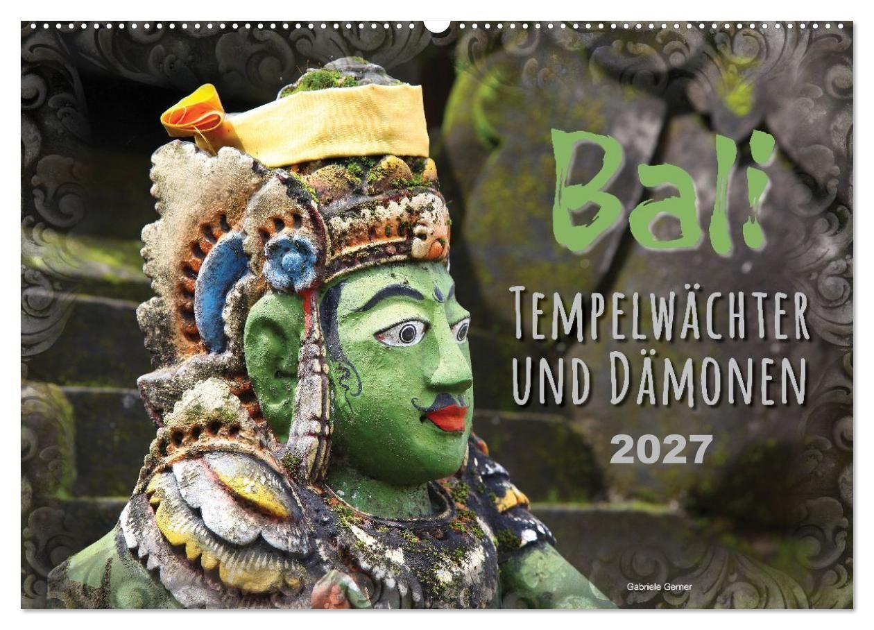Bali - Tempelwächter und Dämonen (Wandkalender 2027 DIN A2 quer) CALVENDO Monatskalender