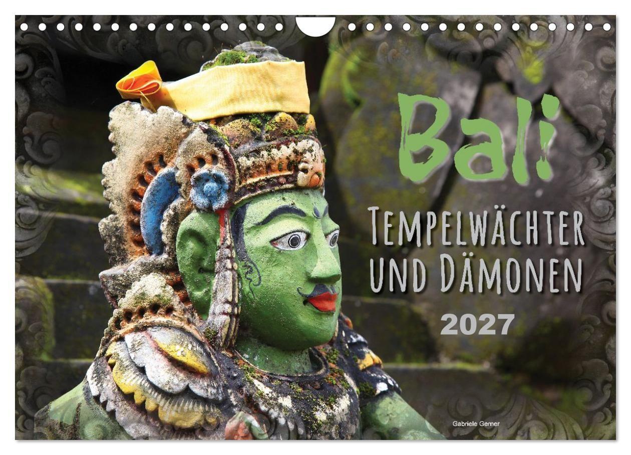 Bali - Tempelwächter und Dämonen (Wandkalender 2027 DIN A4 quer) CALVENDO Monatskalender