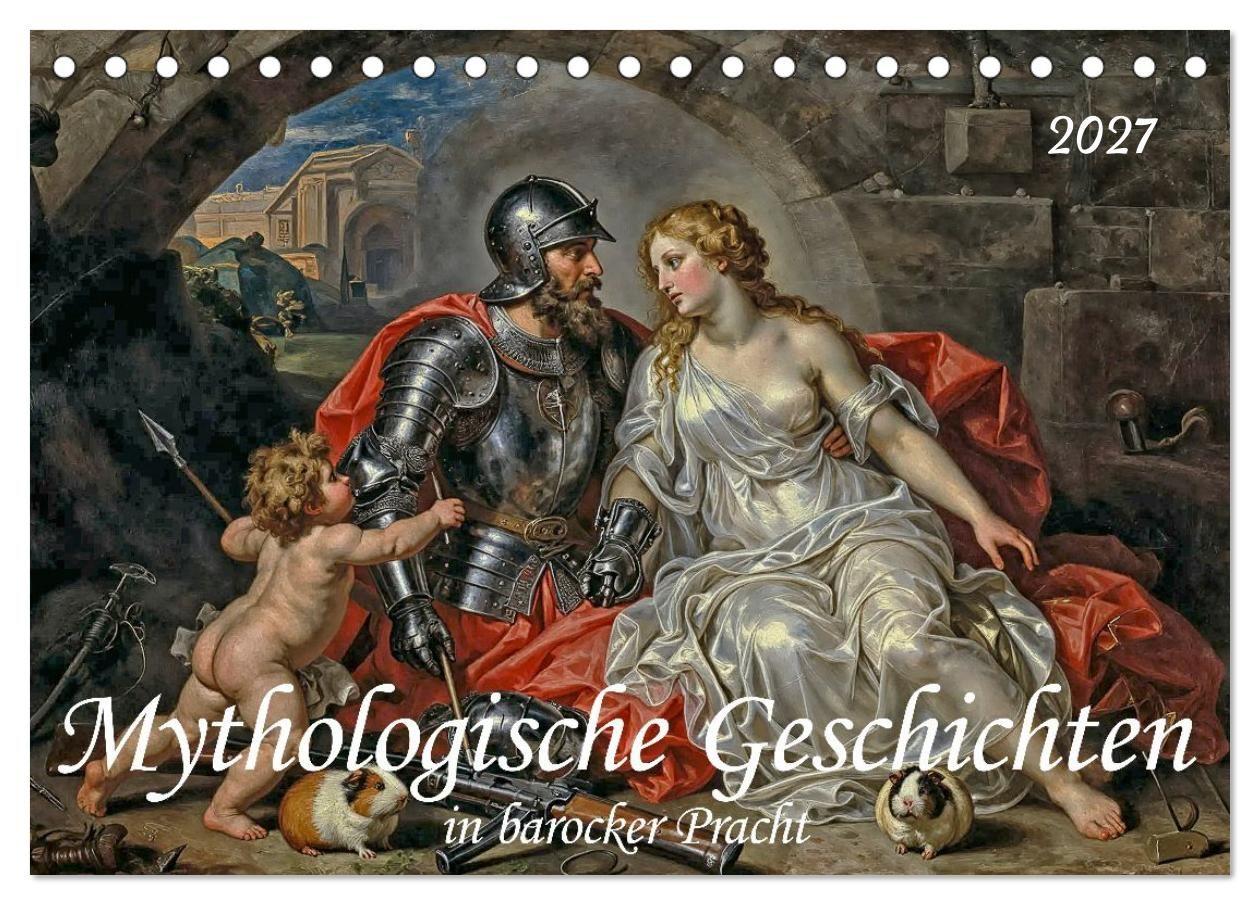 Mythologische Geschichten in barocker Pracht (Tischkalender 2027 DIN A5 quer) CALVENDO Monatskalender