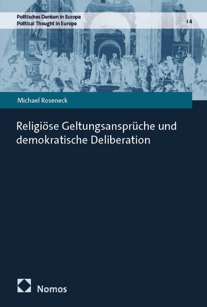 Religiöse Geltungsansprüche und demokratische Deliberation