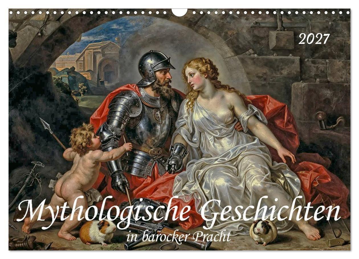 Mythologische Geschichten in barocker Pracht (Wandkalender 2027 DIN A3 quer) CALVENDO Monatskalender