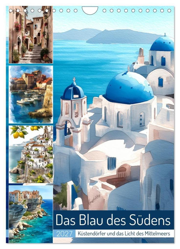 Das Blau des Südens (Wandkalender 2027 DIN A4 hoch) CALVENDO Monatskalender