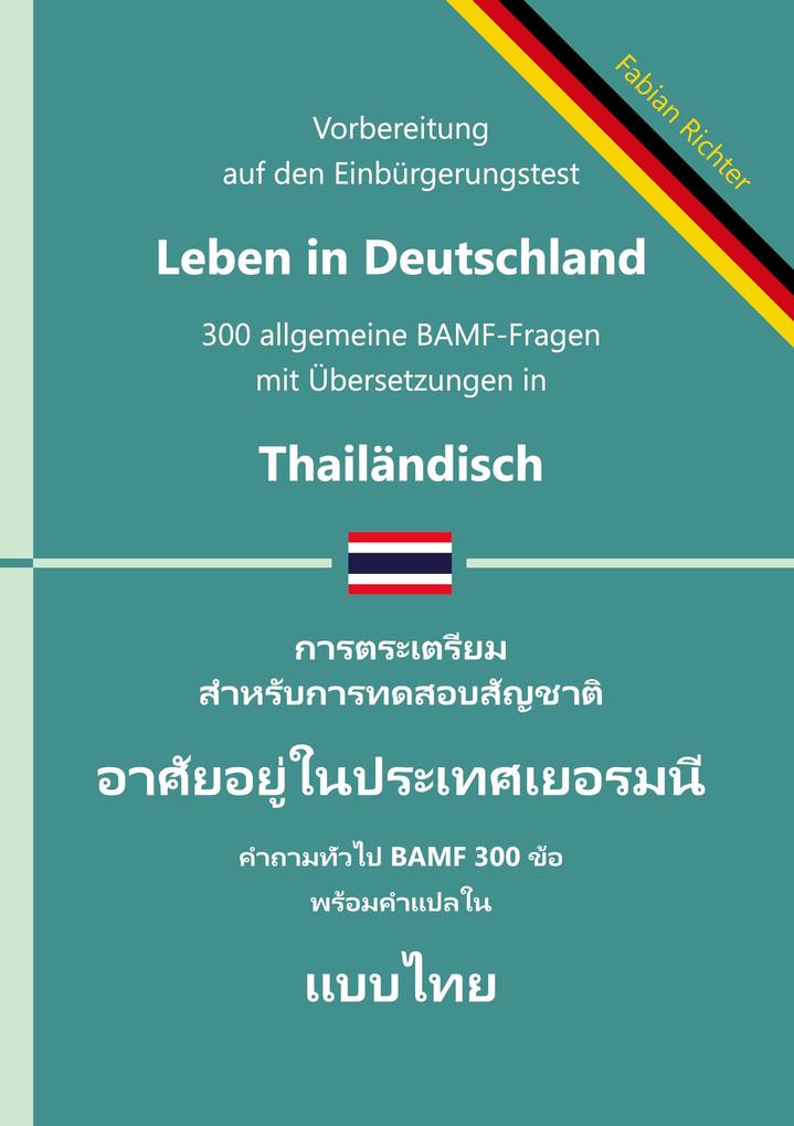 Einbürgerungstest 'Leben in Deutschland' - 300 allgemeine BAMF-Fragen mit Übersetzungen in Thailändisch