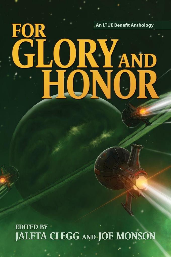 For Glory and Honor