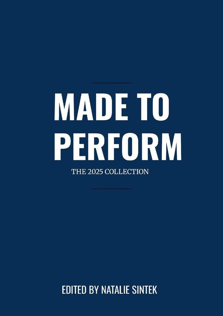 Made to Perform