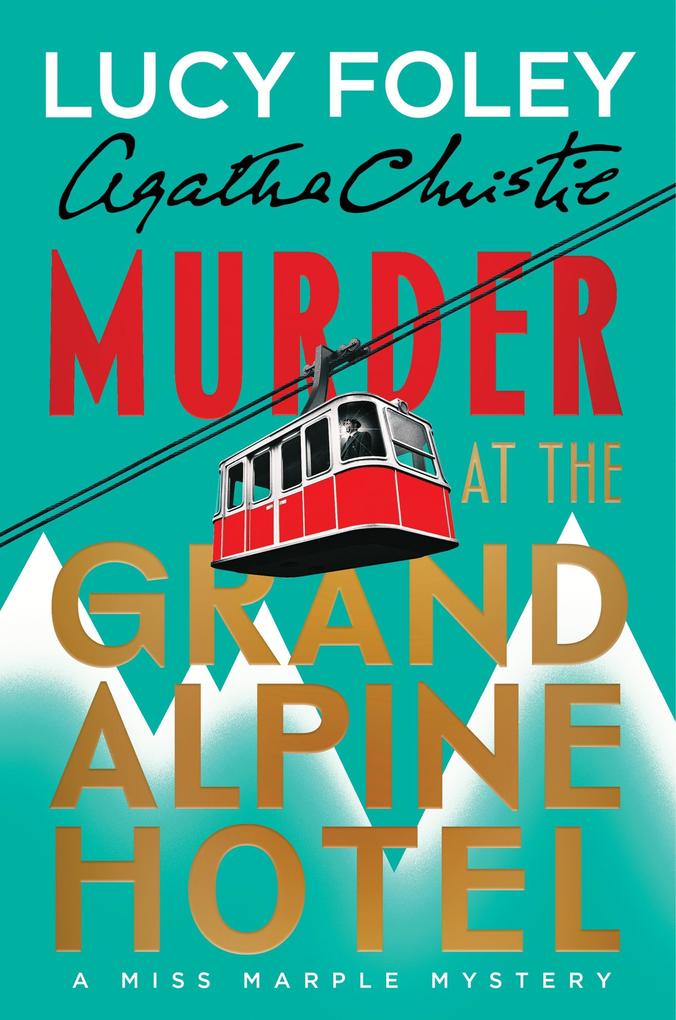 Murder at the Grand Alpine Hotel