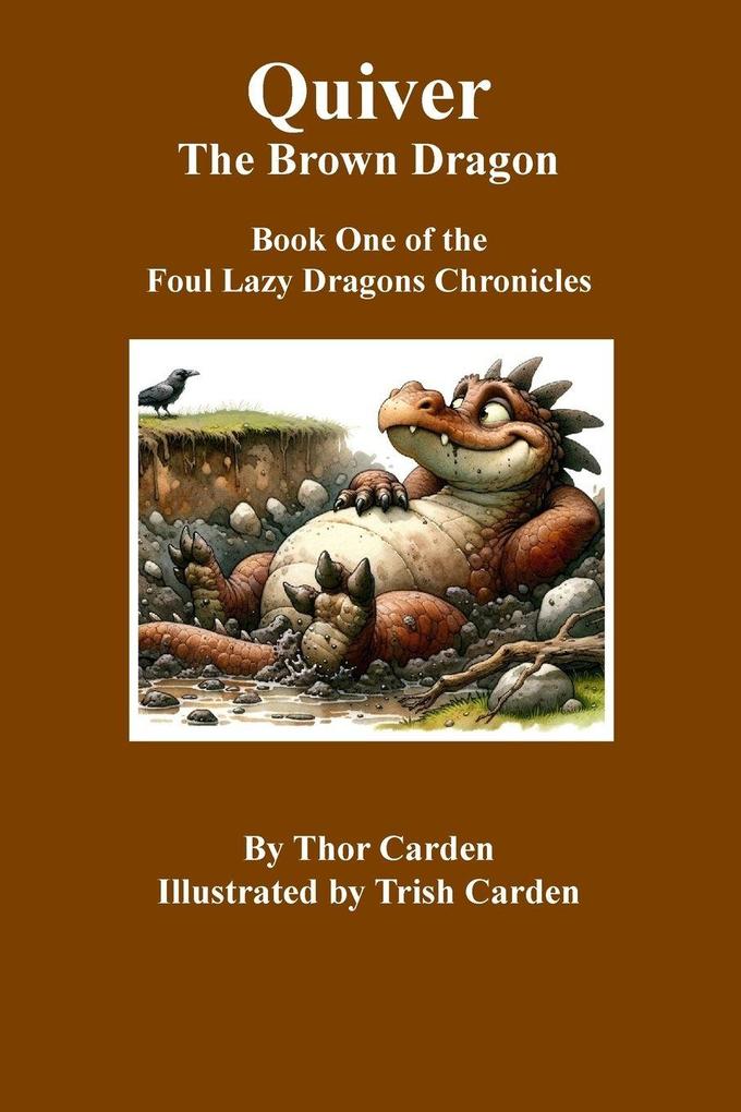 Quiver the Brown Dragon