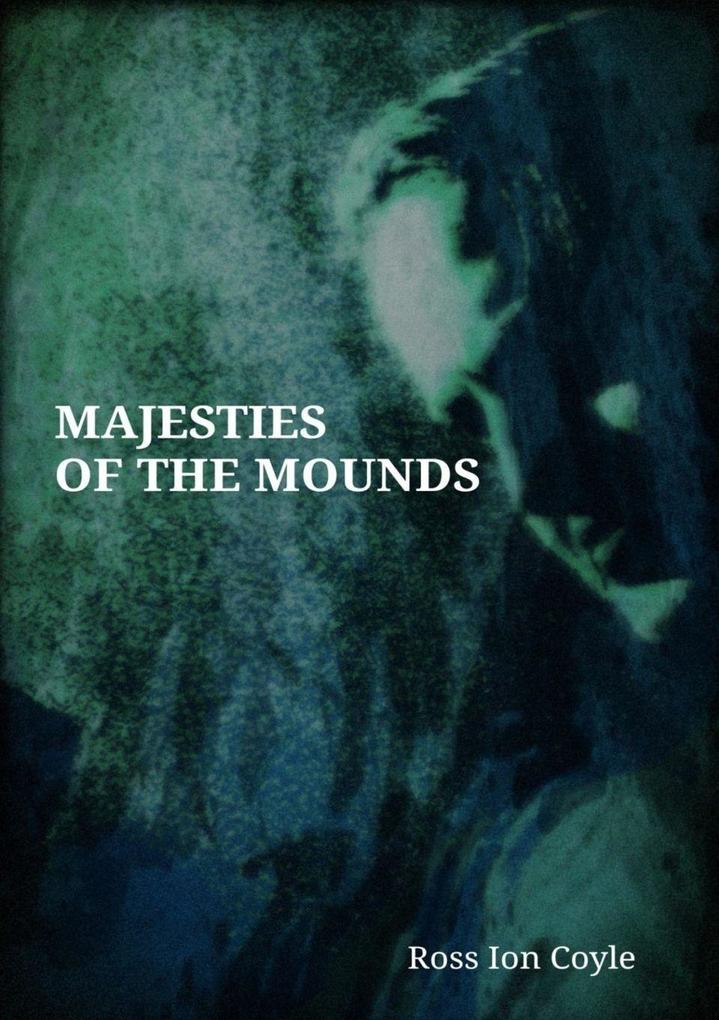 Majesties of the Mounds