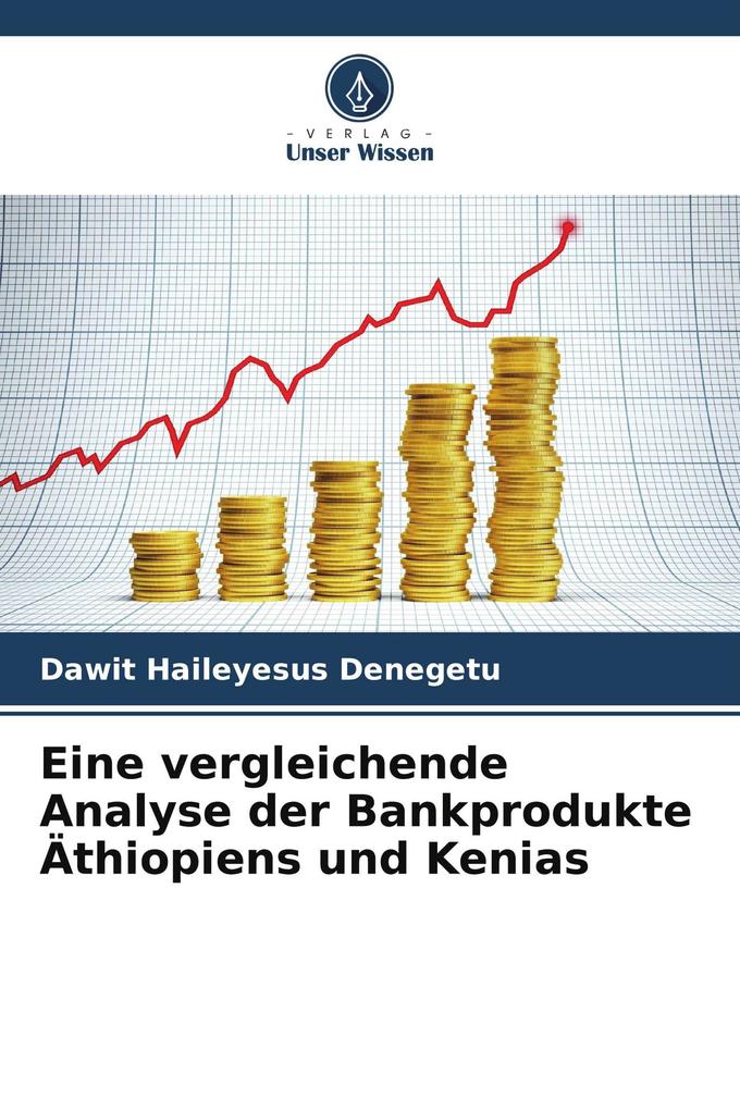 Eine vergleichende Analyse der Bankprodukte Äthiopiens und Kenias