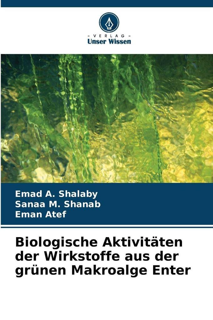 Biologische Aktivitäten der Wirkstoffe aus der grünen Makroalge Enter