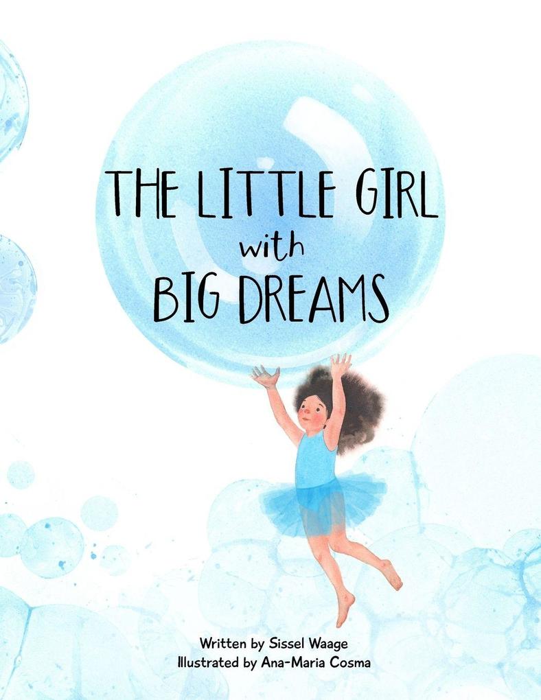 The Little Girl with Big Dreams (paperback)