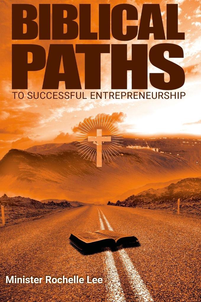 Biblical Paths to Successful Entrepreneurship