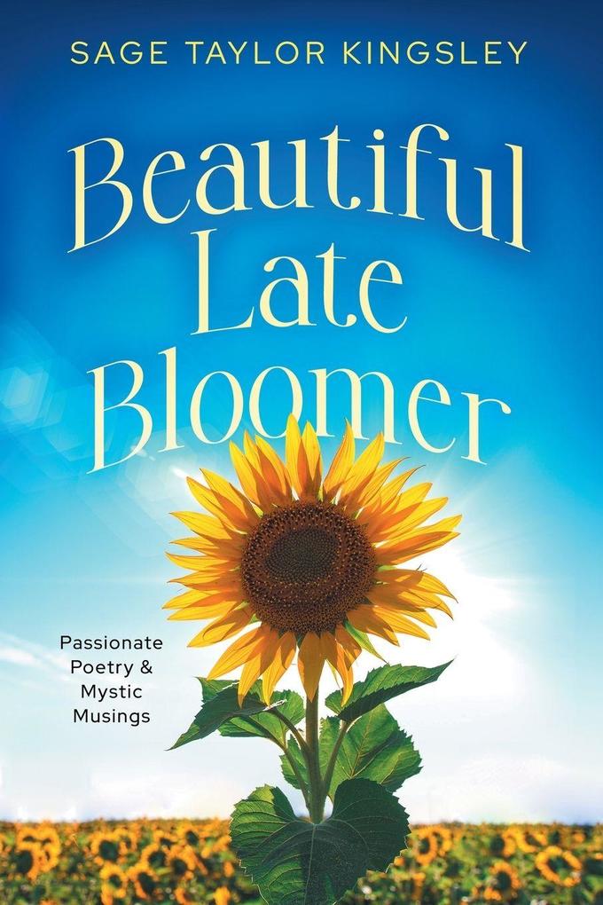 Beautiful Late Bloomer