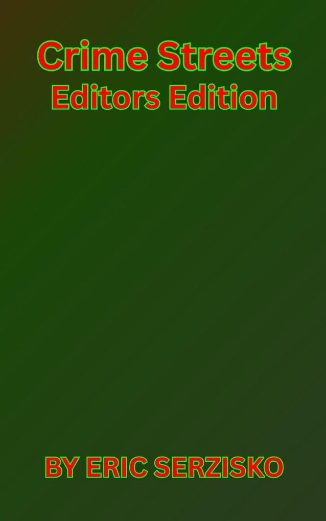 Crime Streets Editor's Edition