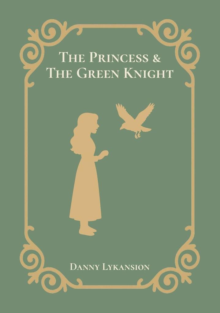 The Princess & The Green Knight