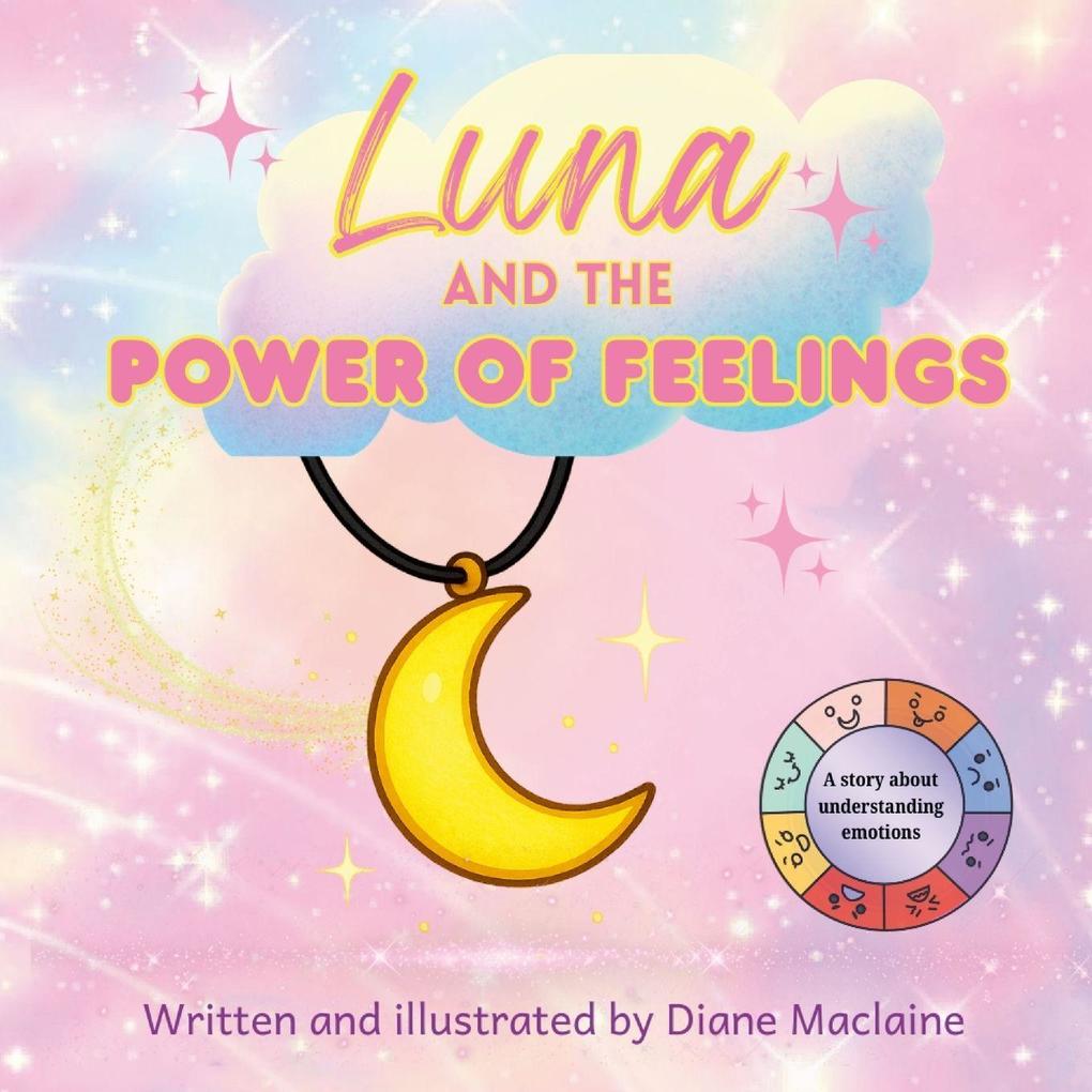 Luna and the Power of Feelings