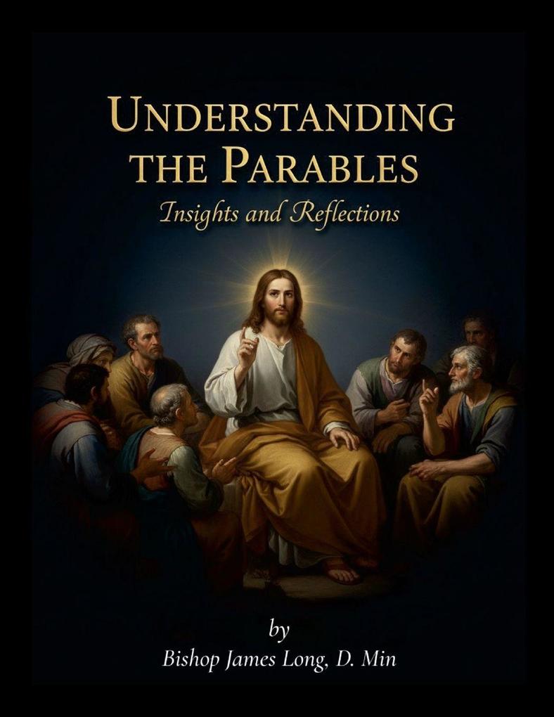 Understanding the Parables in the Bible
