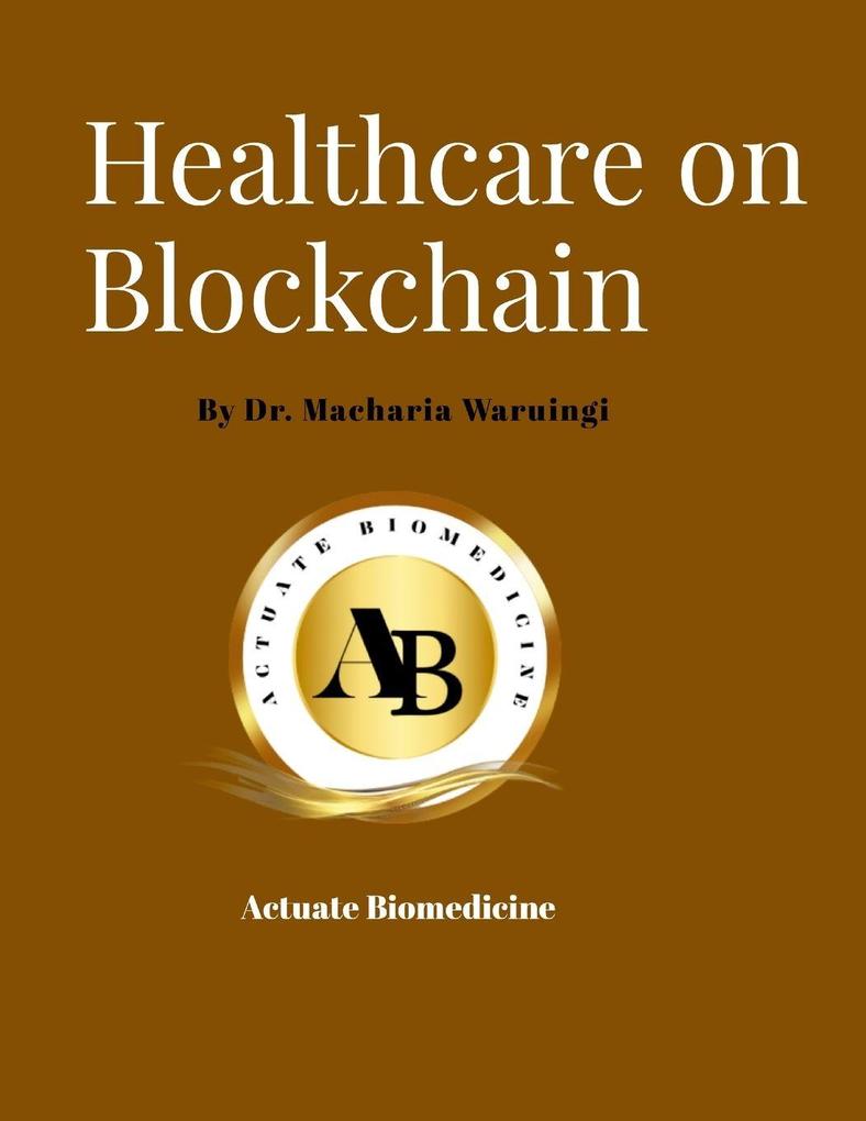 Healthcare on Blockchain