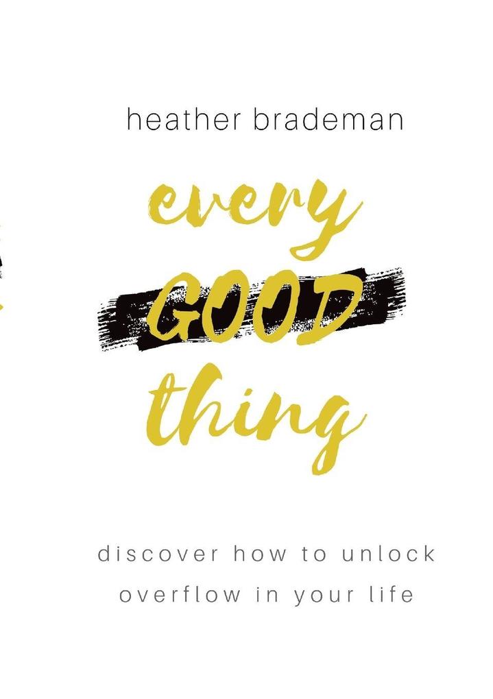 Every Good Thing