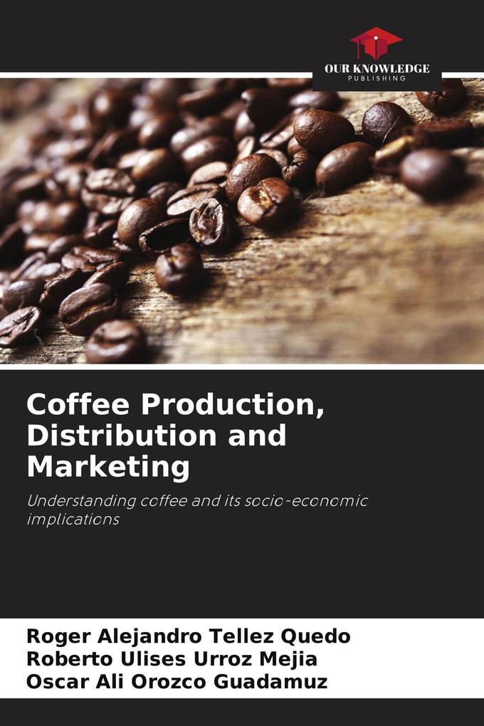 Coffee Production Distribution and Marketing