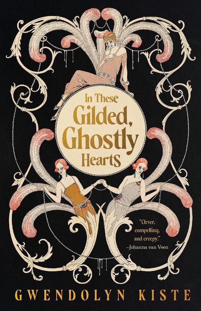 In These Gilded Ghostly Hearts