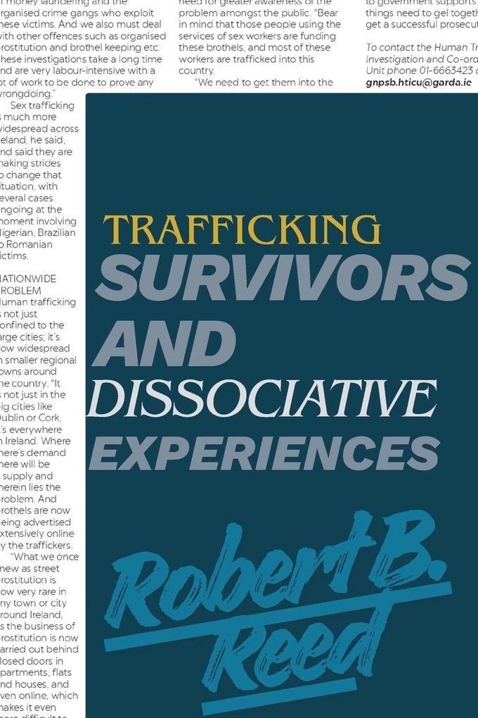 TRAFFICKING SURVIVORS AND DISSOCIATIVE EXPERIENCES