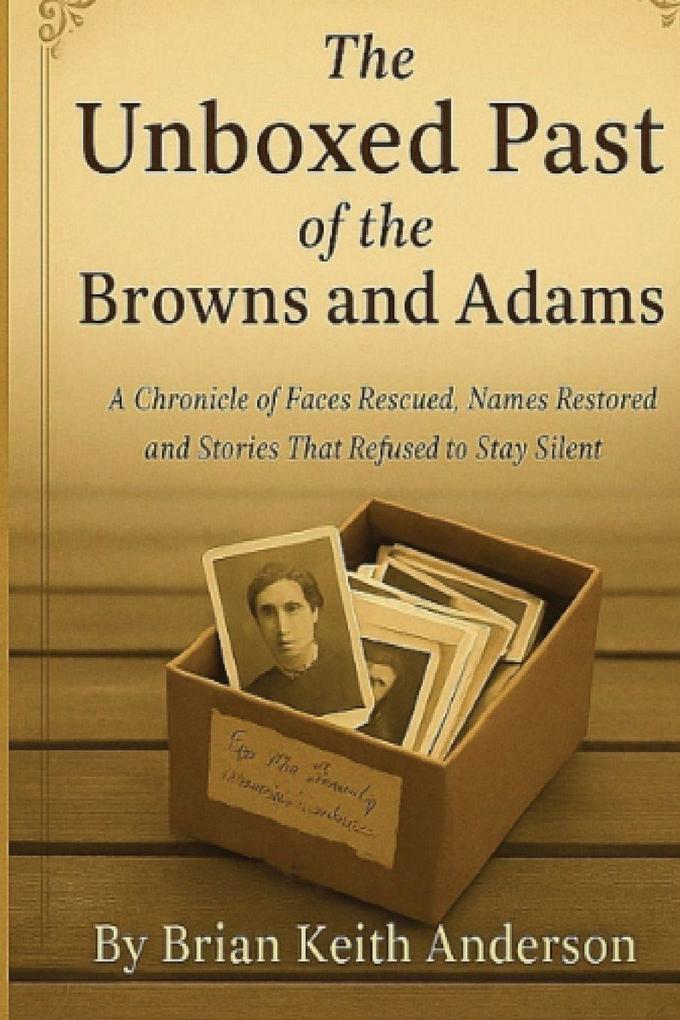 The unboxed Past of the Browns and Adams
