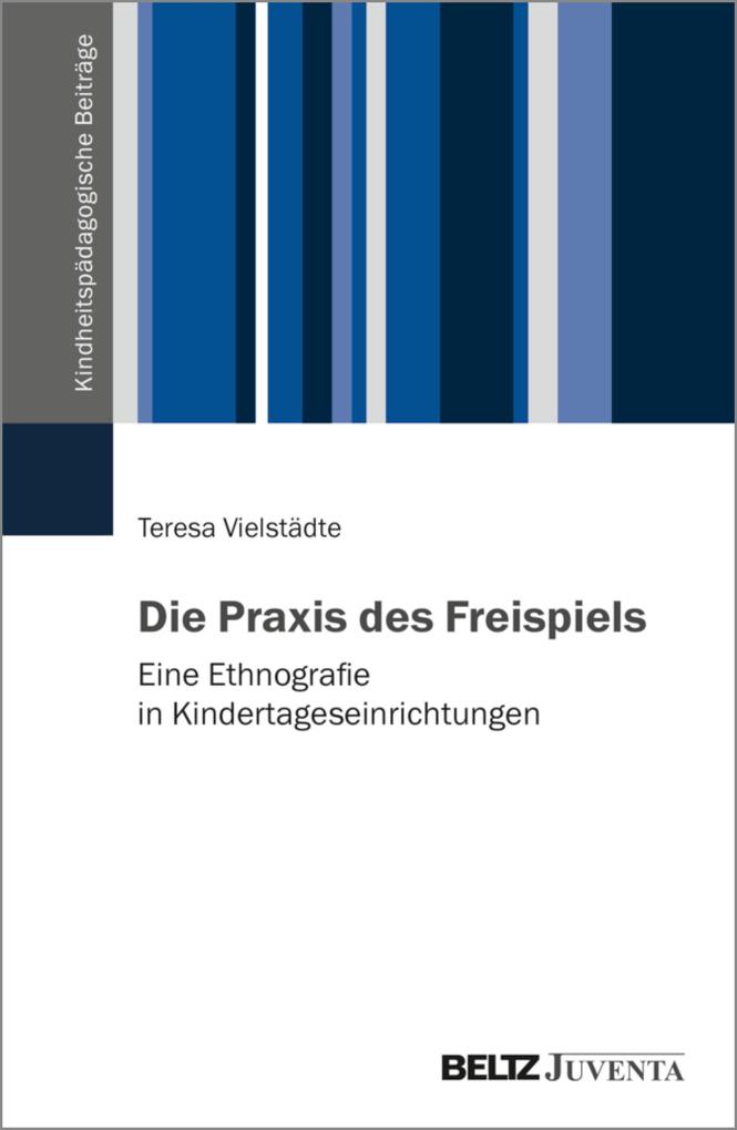 Die Praxis des Freispiels