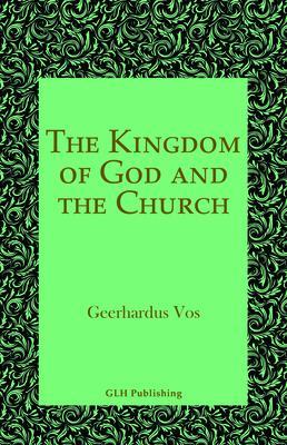 The Kingdom of God and the Church